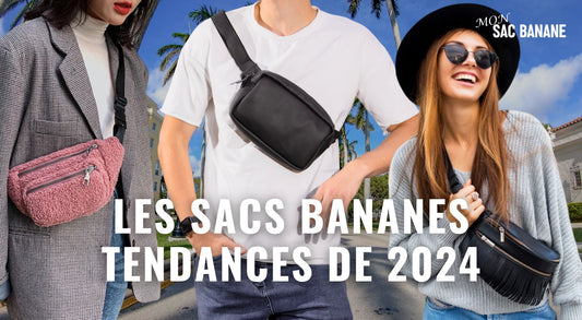 Les sacs bananes tendances de 2024