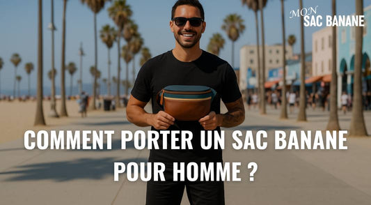 Comment porter un sac banane pour homme
